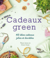 Cadeaux Green: 40 Idées Cadeaux Jolies Et Durables - Other & Unclassified