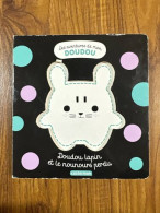 Doudou Lapin Et Le Nounours Perdu - Autres & Non Classés