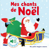 Mes Chants De Noel: 6 Chants à écouter 6 Images à Regarder - Autres & Non Classés