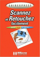 Scannez Et Retouchez Facilement - Other & Unclassified