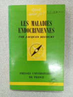 Que Sais Je?LES MALADIES ENDOCRINIENNES - Other & Unclassified