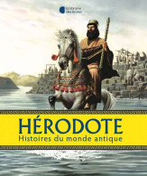 Le Fabuleux Voyage D'Hérodote - Autres & Non Classés