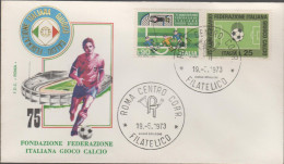 ITALIA - ITALIE - ITALY - 1973 - 75º Anniversario Della Fondazione Delle Federazione Italiana Gioco Calcio - FDC Roma - FDC