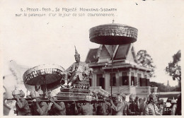 Cambodge - PHNOM PENH - S. M. Monivong-Sisowath Sur Le Palanquin D'or Le Jour De Son Couronnement - Ed. SEK 5 - Cambogia