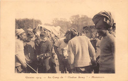 India - World War One - Camp Of The Indian Army In Marseille, France - India