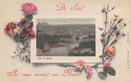 Algérie - SÉTIF - De Sétif, Je Vous Envoie Ces Fleurs - Ed. Collection Idéale P.S.  - Sétif