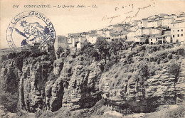 Algérie - CONSTANTINE - Le Quartier Arabe - Ed. L.L. 141 - Constantine