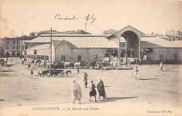 CONSTANTINE - Le Marché Aux Grains - Konstantinopel