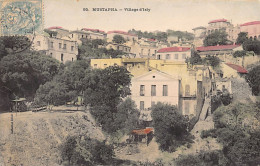 Algérie - Alger Mustapha - Village D'Isly - Ed. Collection Idéale P.S. 95 Aquarellée - Algeri