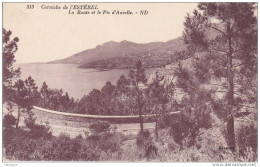 CPA 83 - Corniche De L' ESTEREL - La Route Et Le Pic D'Aurelle - Autres & Non Classés