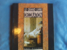 Le Grand Livre De La Décoration - Kunst