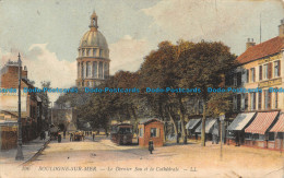 R142674 Boulogne Sur Mer. Le Dernier Sou Et La Cathedrale. LL. 1911 - Monde