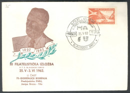 .Yugoslavia, 1962-05-25, Croatia, Slavonski Brod, Josip Broz Tito, Special Postmark & Cover - Autres & Non Classés