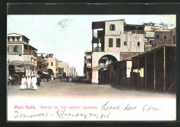 CPA Port Said, Street In The Native Quarter  - Autres & Non Classés