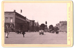 Fotografie V. Römmler & Jonas, Dresden, Ansicht Berlin, Unter Den Linden Mit Palais Kaiser Wilhelm I.  - Lieux