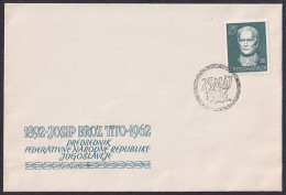 .Yugoslavia, 1962-05-25, Slovenia, Ljubljana, Josip Broz Tito, Special Postmark & Cover - Otros & Sin Clasificación