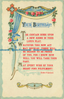 R637301 Your Birthday. The Curtain Rises Upon A New Scene In Your Life Play. Phi - Monde