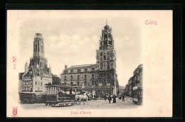 CPA Calais, Place D`Armes, Die Tramway Tracté Par Des Chevaux In Der Stadt  - Calais