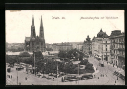 AK Wien, Maximilianplatz Mit Votivkirche Und Strassenbahnen  - Tramways