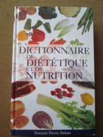 Dictionnaire De Diététique Et De Nutrition - Other & Unclassified