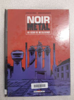 Noir Métal: Au Coeur De Metaleurop - Other & Unclassified