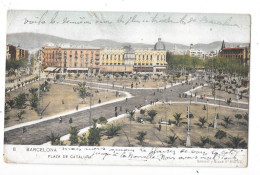 BARCELONA - ESPAGNE - CPA DOS SIMPLE COLORISEE De 1906 - Plaza De Cataluna - TOUL 7 - - Barcelona