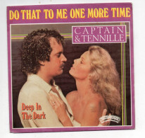 * Vinyle 45T - Captain & Tennille - DO THAT TO ME ONE MORE TIME/ DEEP IN THE DARK - Sonstige - Englische Musik