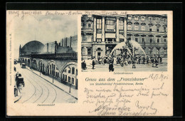 AK Berlin, Gasthaus Franziskaner, Georgenstrasse Am Stadtbahnhof Friedrichstrasse, SchlossbrunnenGe  - Mitte