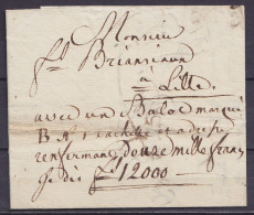 L. Datée 3 Octobre 1815 De BRUXELLES Pour LILLE - Man. "avec Un Balot Marqué B … Et … Renfermant Douze Mille Francs … Fr - 1815-1830 (Dutch Period)