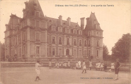 69-CHÂTEAU DES HALLES-N 610-E/0073 - Autres & Non Classés