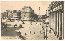 33 BORDEAUX PLACE DE LA COMEDIE  GRAND THEATRE  1913 - Bordeaux