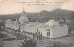 63-CLERMONT FERRAND EXPOSITION 1910 PALAIS DES INDUSTRIES-N°5173-C/0319 - Clermont Ferrand