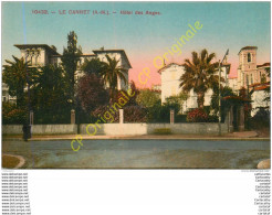 06.  LE CANNET .  Hôtel Des Anges . - Le Cannet