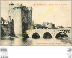 79.  PARTHENAY .  Tour Et POnt St-Jacques . - Parthenay