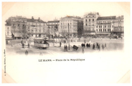 72 LE MANS - Place De La Republique  [REF/S009060] - Other & Unclassified