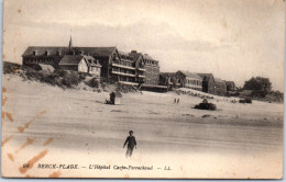 62 BERCK PLAGE - L'hopital Cazin Perrochaud [REF/S010517] - Autres & Non Classés