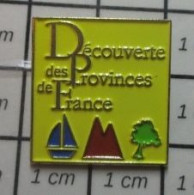115D Pin's Pins / Beau Et Rare / MARQUES / DECOUVERTE DES PROVINCES DE FRANCE VILLAGES CLUBS DE VACANCES Version Jaune - Markennamen