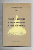 70 - Livre " Croquis Et Souvenirs De Famille Et De Clocher, De Guerre Et De Captivité " Par Léon GUILLAUME - 1960 - Franche-Comté