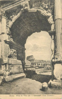 Italy Roma Arco Di Tito Con Il Colosseo (Foro Romano) - Colisée