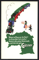 AK Göss B. Leoben, Brauerei-Werbung Für Gösser Bier, Gösser Eisenbahn  - Autres & Non Classés