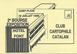 X111246 CANET EN ROUSSILLON CANET PLAGE HOTEL FONT 2° BOURSE EXPOSITION CLUB CARTOPHILE CATALAN EN 1988 - Canet En Roussillon