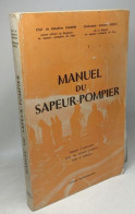 Manuel Du Sapeur-pompier - 2e éd - Andere & Zonder Classificatie