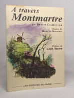 A Travers Montmartre - Geschiedenis