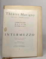 Cahiers De La Compagnie Madeleine Renaud Jean-Louis Barrault - Intermezzo Répertoire Et Voyages - Auteurs Français