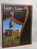 LAST AND LOST: ATLAS D'UNE EUROPE FANTÔME - Non Classés