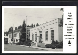 Foto-AK Placerville, CA, Post Office And El Dorado County Court House  - Sonstige & Ohne Zuordnung