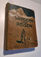 Wandern Und Reisen (Jahrgang 1903) - Otros & Sin Clasificación