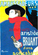 CPM - AMBASSADEURS - Aristide BRUANT Dans Son Cabaret - H. Toulouse Lautrec - Edit. Clouet Is-sur-Tille - Kabarett
