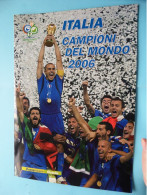 ITALIA Campioni Del MONDO 2006 - FIFA World Cup Germany ( Filatelia ) Zie / Voir SCANS ( Format 29,5 X 21 Cm.) ! - Paquetes De Presentación