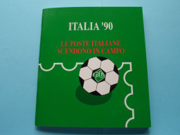 ITALIA '90 - Le Poste ITALIANE SCENDONO In CAMPO - Emissioni FILATELICHE Bolaffi ( Voir SCANS - Format 14 X 16 Cm.) ! - Pochettes